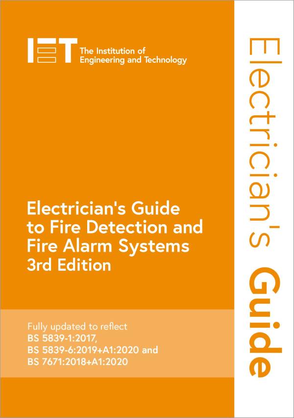 IET Electrician's Guide to Fire Detection and Alarm Systems